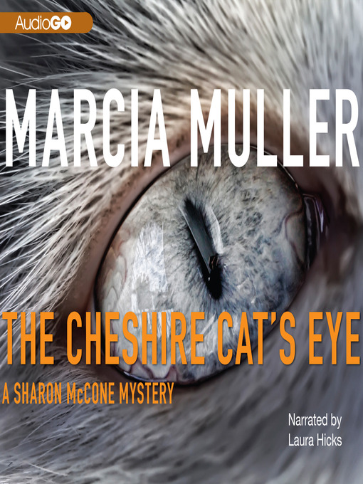 Title details for The Cheshire Cat's Eye by Marcia Muller - Wait list